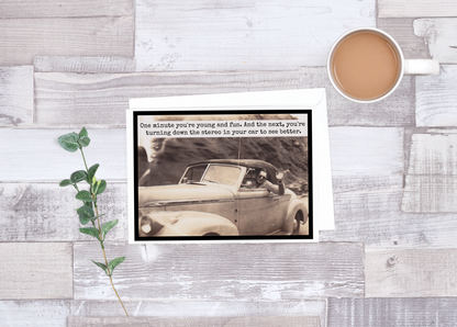 One Minute You're Young And Fun - Birthday Card