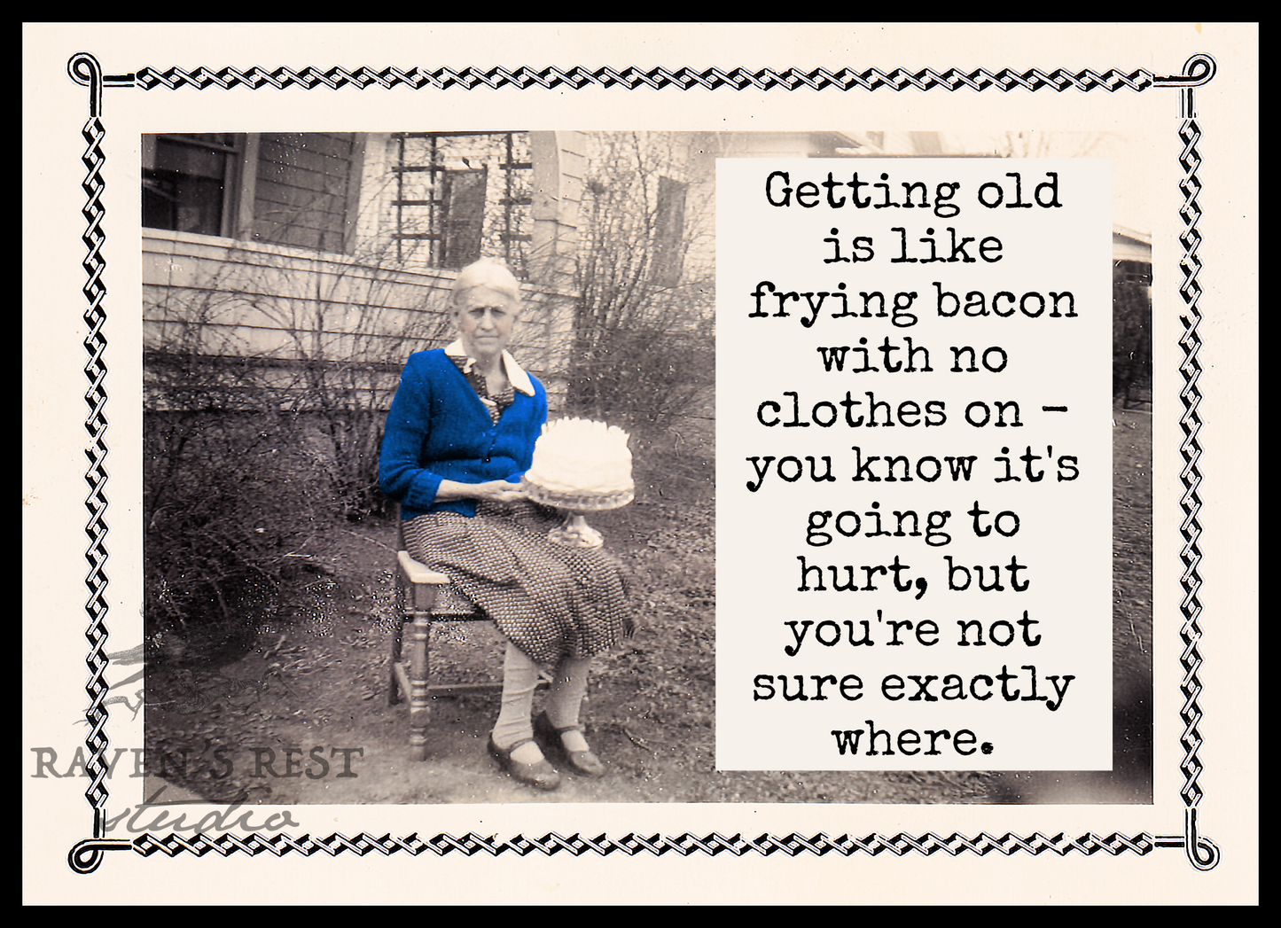 Getting Old Is Like Frying Bacon With No Clothes On - Everyday Card