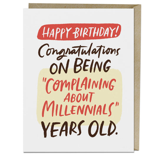 Complaining About Millennial - Birthday Card