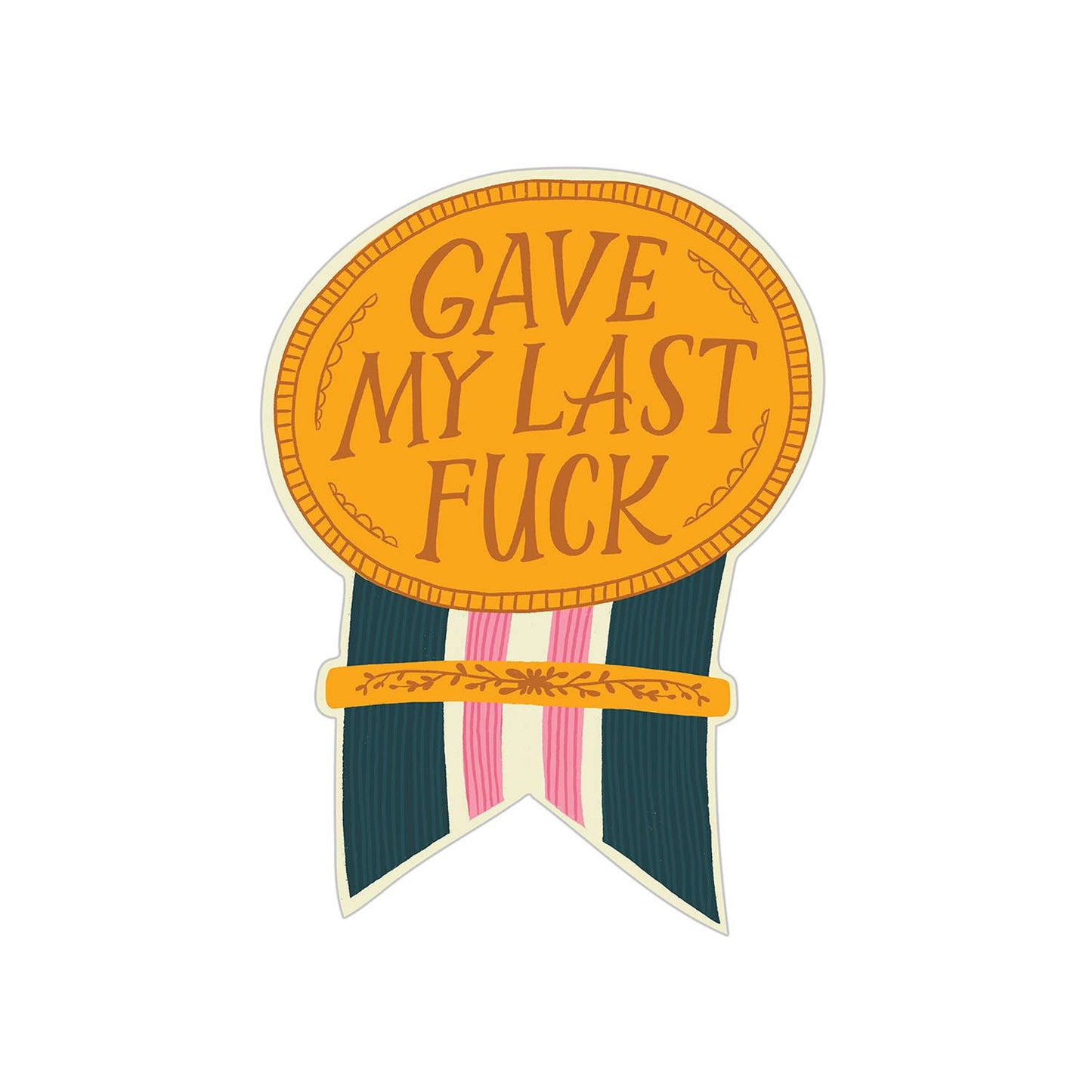 Gave My Last Fuck - Sticker Birthday Card