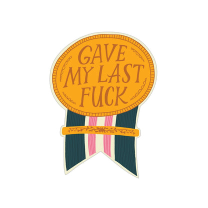 Gave My Last Fuck - Sticker Birthday Card