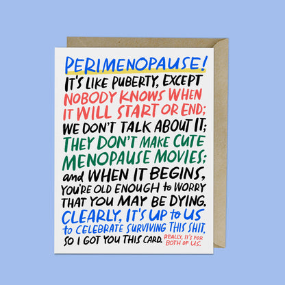 It's Like Puberty Menopause - Friendship Card